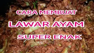 Cara membuat lawar ayam