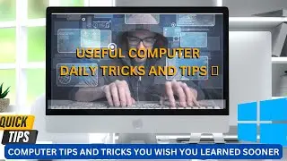 Learn These Amazing Tricks to Save Time & Effort on Your Computer