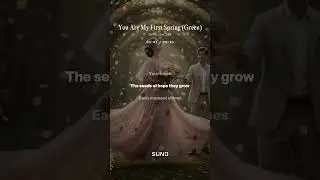 You Are My First Spring (Green) #love #song #lyrics