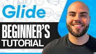 Glide Apps Tutorial For Beginners | How To Use Glide Apps (Guide)