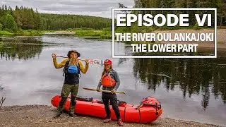 Packrafting Oulanka National Park - Episode VI