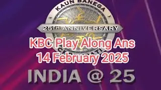 KBC Play Along answer 14 February 2025 #kbcplayalonganswer