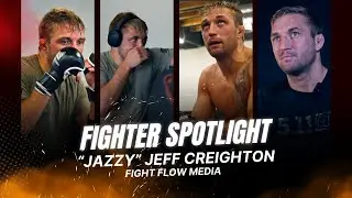 Jeff Creighton FIGHTER SPOTLIGHT | LFA 223 Prep, TUF Experience & UFC Dreams | Fight Flow Media