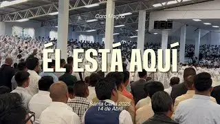 Él Está Aquí | Coro Magno | Santa Cena 2025 | El Buen Pastor