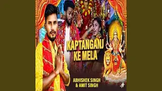 Kaptanganj Ke Mela (Freestyle)