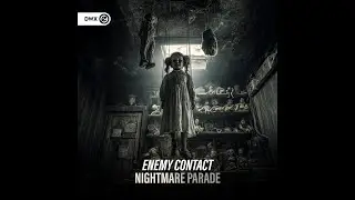 Enemy Contact - Nightmare Parade (Extended Mix)