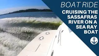 Boat Ride Cruising the Sassafras River on a Sea Ray Boat
