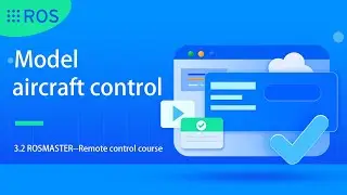 3.2[ROSMASTER--Remote control course]--Model aircraft control