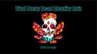 Which Character Are You? | Viral Dusty Dead Identity Quiz