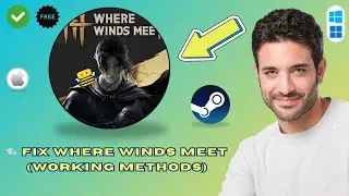 How to Fix Where Winds Meet Not Working / Launching / Crashing / Black Screen / Freezing (Quick)