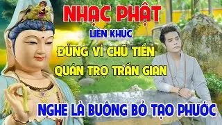Nhạc Phật - LK Nhạc Phật Giáo Hay Nhất 2026 #Liên Khúc Quán Trọ Trần Gian 1&2 #Nhạc Phật Tĩnh Tâm