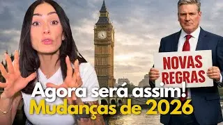 Mudan&ccedil;as IMPORTANTES na IMIGRA&Ccedil;&Atilde;O do REINO UNIDO em 2026 | Entenda o que MUDOU!
