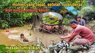 SETELAH HUJAN DERAS IKAN PADA KELUAR || MASAK MAKAN TUMIS IKAN SEGAR