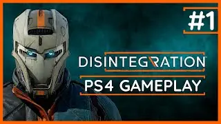 DISINTEGRATION PS4 Lets Play Gameplay Part 1