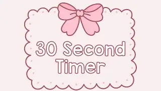 30 Second Timer - Cute Coquette Bow Framed Timer - Calm Ending Chime - Winter - Preppy Timer