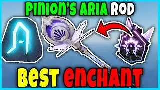 BEST ENCHANT for PINION'S ARIA ROD for GRIND FULL GUIDE Roblox