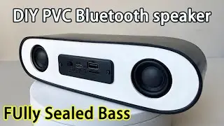 DIY PVC Tube Bluetooth Speaker | Passive Radiator + Fully Sealed Enclosure，speaker build tutorial
