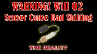 Will O2 Sensor Cause Bad Shifting - Easy Car Electrics