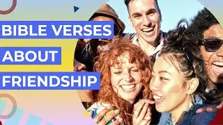 Bible VERSES about FRIENDSHIP. What bible says about friends?