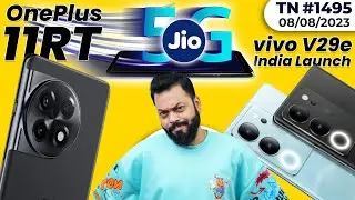 Jio 5G Phone Coming, OnePlus 11RT Launch,Chandrayaan-3 First Photos,vivo V29e,iQOO Z8 & Z8x-#TTN1495