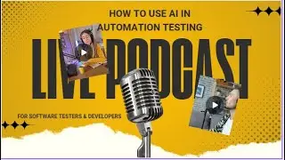 Podcast - How To Use AI In Automation Testing