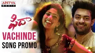 Vachinde Song Promo | Fidaa Songs | Varun Tej, Sai Pallavi | Shekhar Kammula