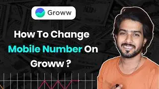 Groww Me Mobile Number Kaise Change Kare | Update Mobile Number on Groww App