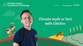 Climate Impact Innovations Challenge 2024 - Climate myth or fact with Chickin