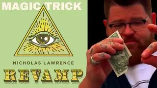 Revamp - Torn And Restored Dollar Bill - Magic Trick by Nicholas Lawrence