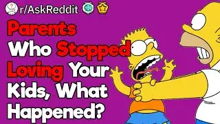 Parents Who Have Disowned Your Kids, What Happened?