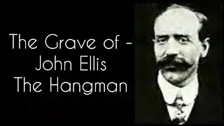 6)  The Grave of John Ellis (THE HANGMAN)