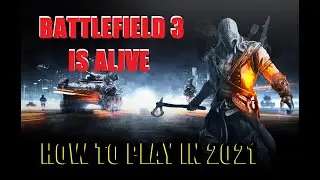 BATTLEFIELD 3 IS ALIVE PLAY IN 2021