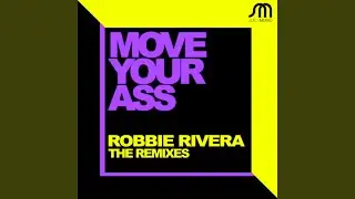 Move Your Ass (Damon Grey (AKA Lucas Reyes) Remix)