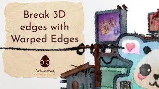Warp 101 - Break 3D edges with Warped Edges (former Frayed in MNPRX)
