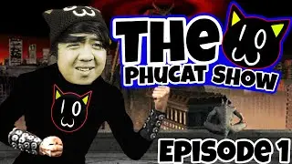 PHUCAT VS PHUCAT!!! - (The PhuCat Show #1)
