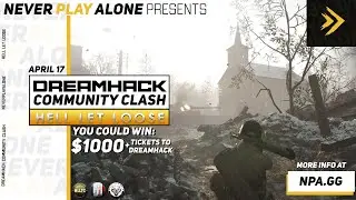 🔥 Hell Let Loose & DreamHack :: $1000 Prize Pool! 🔥