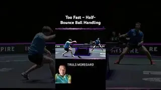 Too Fast &ndash; Half-Bounce Ball Handling #tabletennis #pingpong #国球乒乓 #trulsmoregard #tabletennistechniq