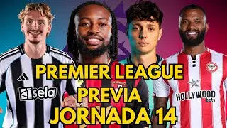 🚨Jornada 14 Premier League: ¡La fecha que puede romper la tabla! ANÁLISIS PREVIO