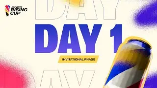INVITATIONAL PHASE | ESPORTS RISING CUP 2025 | DAY 1