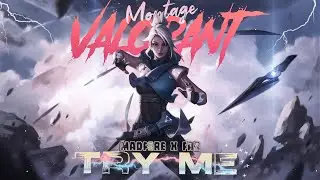 Try Me (ft. @fa2) |  Valorant Montage | MADFiRE