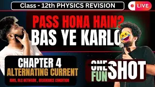 Class 12 Physics Alternating Current Fun Shot Live