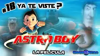 Ya te Viste?#18: AstroBoy #2009 #astroboy #peliculas #osamutezuka #animaci&oacute;n #manga #animationmovies
