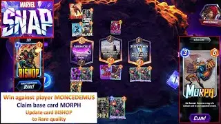 [*/\*] Marvel Snap - Win against player MONCEDEMUS - Claim base card MORPH (3 energy points)