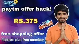 🔥 Paytm mall RS.50 free shopping offer , flipkart plus free member ship trick , paytm loot