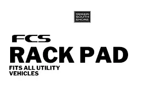 FCS Rack Pads Available at Hawaiian South Shore