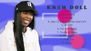 Kash Doll-2024's hit parade-Premier Songs Playlist-Ahead of the curve