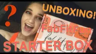 FabFitFun 2019 SPRING STARTER BOX UNBOXING
