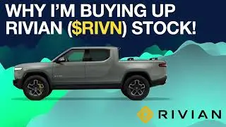 RIVIAN - Why I'm Buying Up $RIVN Stock !