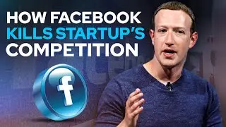 How Facebook Kills Startups' Competition