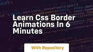 learn css border animations in 6 minutes